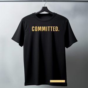 COMMITTED. Tee – Proverbs 16:3 Edition