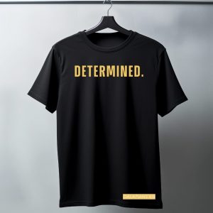 DETERMINED. Tee – Galatians 6:9 Edition